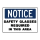 Notice Safety Glasses Required In This Area